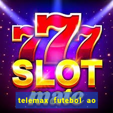 telemax futebol ao vivo gratis